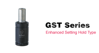 GST Series Enhanced Setting Hold Type