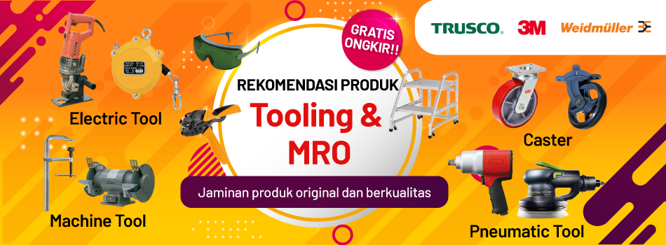 Rekomendasi Produk Tooling & MRO Berkualitas Tinggi  dari berbagai Merek Ternama